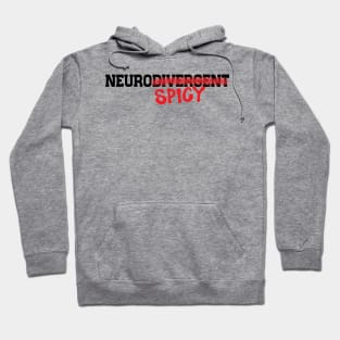 Neuro Spicy Hoodie